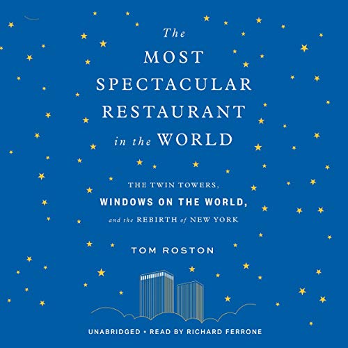 Cover of The Most Spectacular Restaurant in the World
