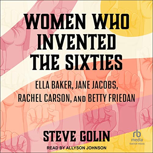 Cover of Women Who Invented the Sixties
