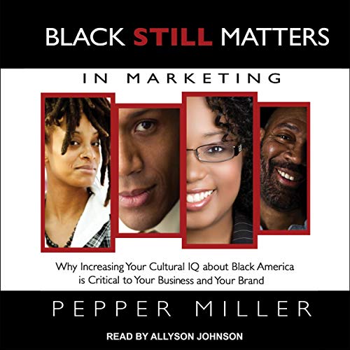 Cover of Black STILL Matters in Marketing
