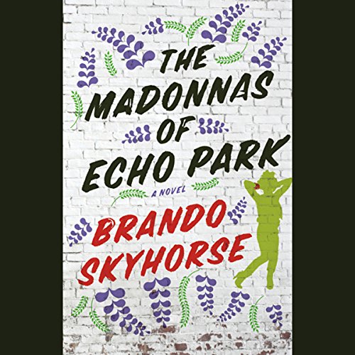 Cover of The Madonnas of Echo Park