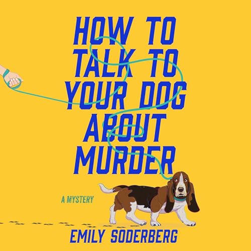 Cover of How to Talk to Your Dog About Murder