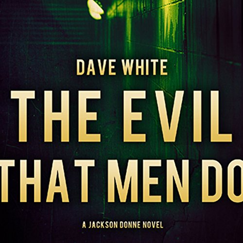 Cover of The Evil That Men Do