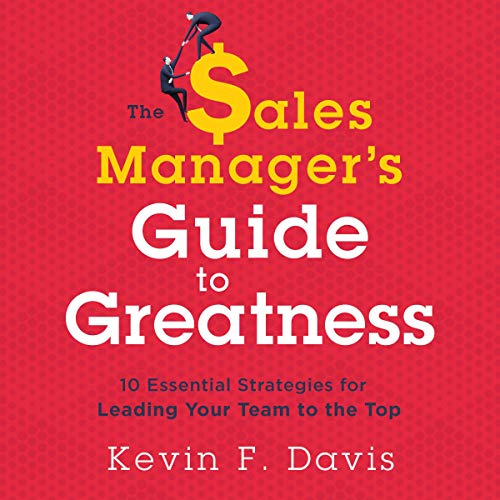 Cover of The Sales Manager's Guide to Greatness