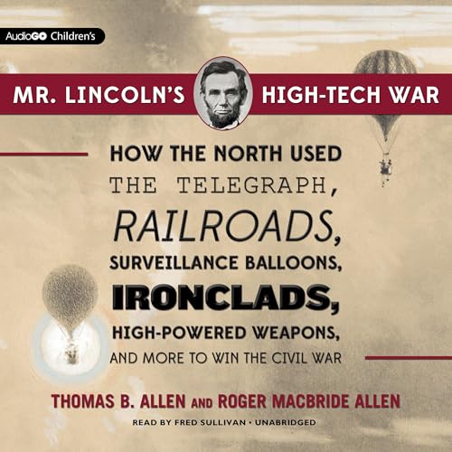 Cover of Mr. Lincoln’s High-Tech War