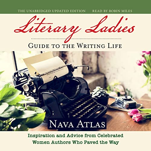 Cover of Literary Ladies' Guide to the Writing Life (Revised and Updated)