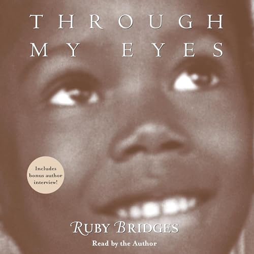 Cover of Through My Eyes: Ruby Bridges