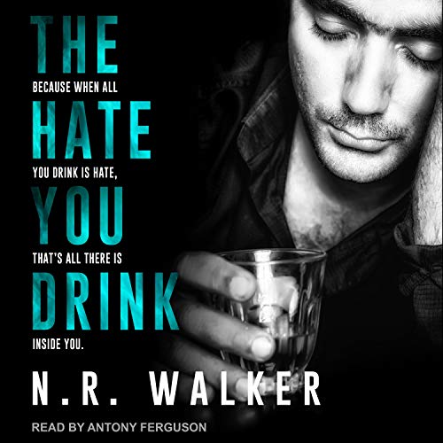 Cover of The Hate You Drink