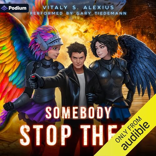 Cover of Somebody Stop Them: A Superhero/Apocalypse LitRPG
