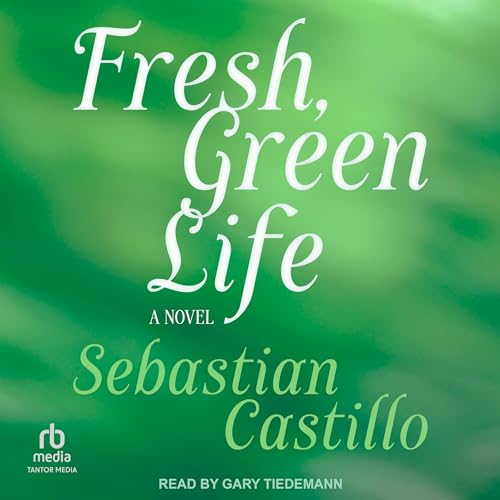Cover of Fresh, Green Life