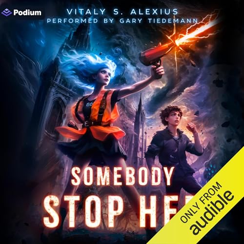 Cover of Somebody Stop Her: A Superhero/Apocalypse LitRPG