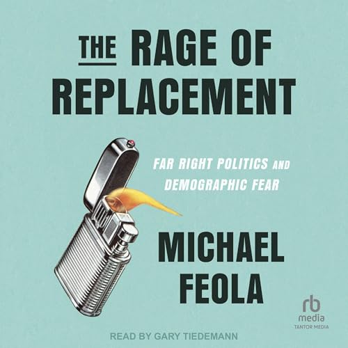 Cover of The Rage of Replacement