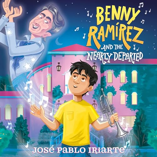 Cover of Benny Ramírez and the Nearly Departed