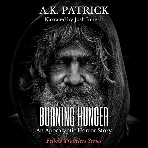 Cover of Burning Hunger: An Apocalyptic Horror Story