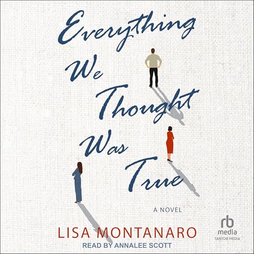 Cover of Everything We Thought Was True