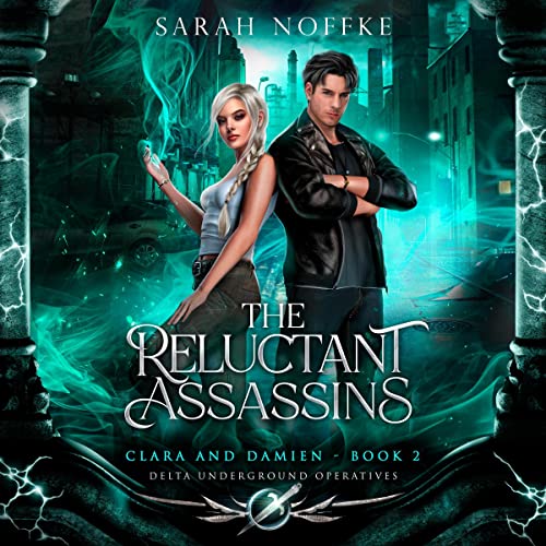 Cover of The Reluctant Assassins: Clara and Damien