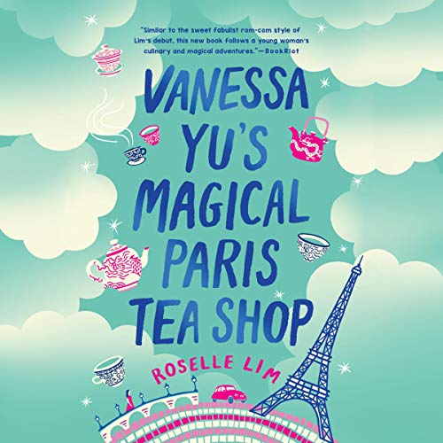 Cover of Vanessa Yu's Magical Paris Tea Shop