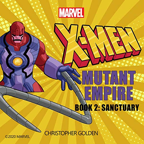 Cover of X-Men: Mutant Empire, Book Two: Sanctuary