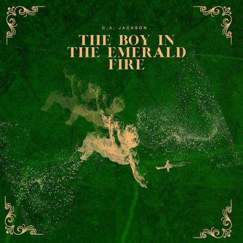 Cover of The Boy in the Emerald Fire
