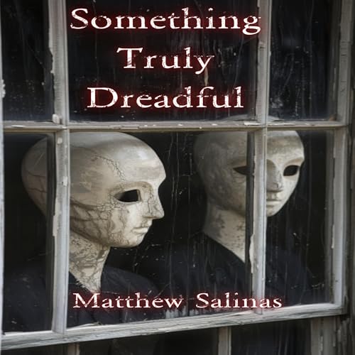 Cover of Something Truly Dreadful