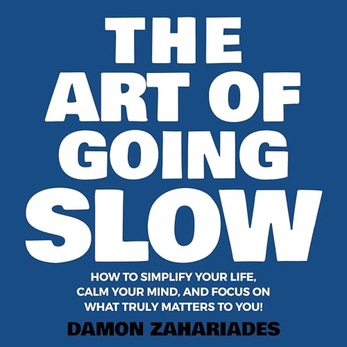 Cover of The Art of Going Slow
