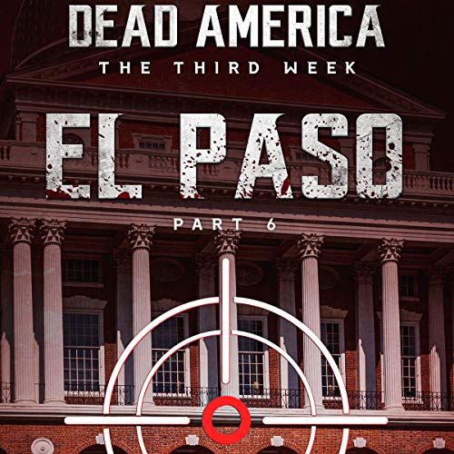 Cover of Dead America, El Paso Pt. 6