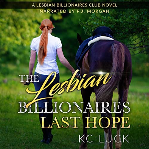 Cover of The Lesbian Billionaire's Last Hope