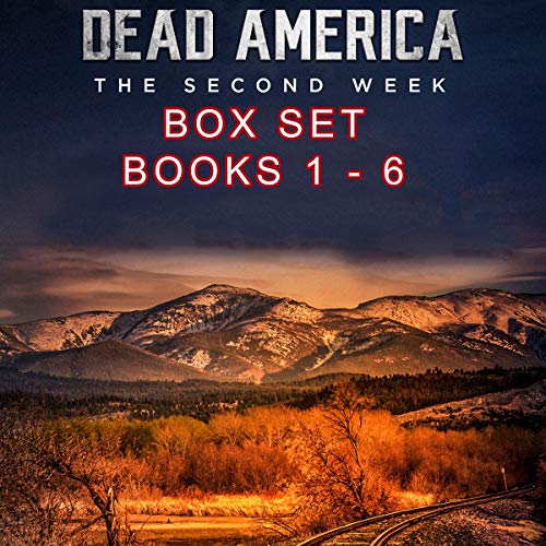 Cover of Dead America: The Second Week Box Set, Books 1-6