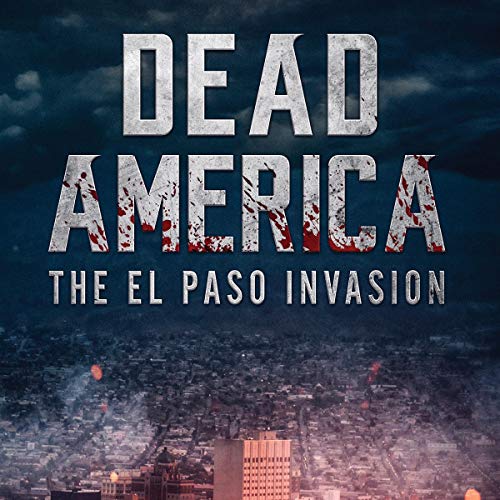 Cover of Dead America: The El Paso Invasion