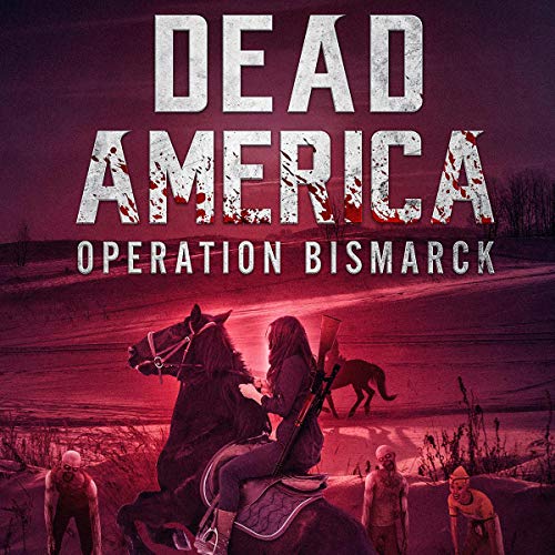 Cover of Dead America: Operation Bismarck