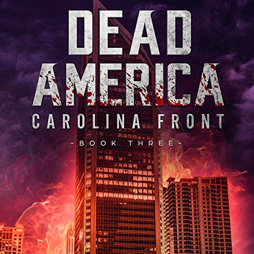 Cover of Dead America: Carolina Front: Book Three