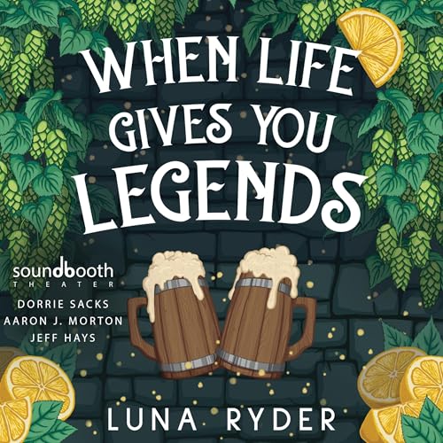 Cover of When Life Gives You Legends