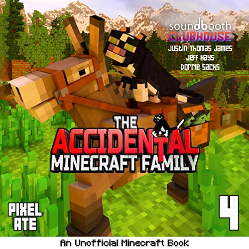 Cover of The Accidental Minecraft Family: Book 4