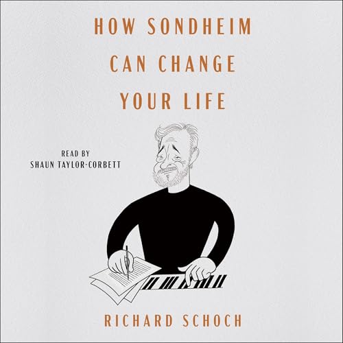Cover of How Sondheim Can Change Your Life
