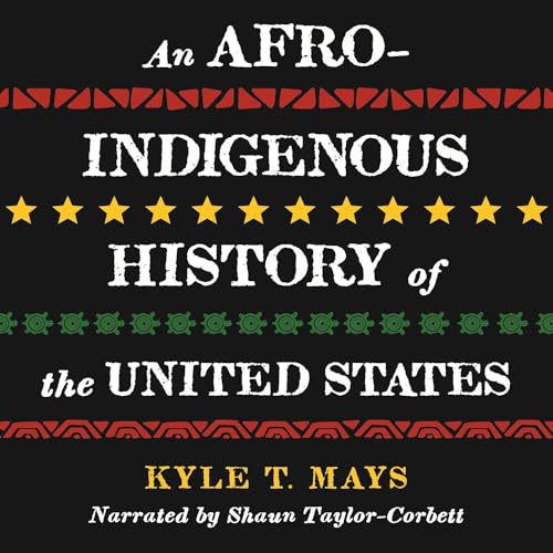 Cover of An Afro-Indigenous History of the United States
