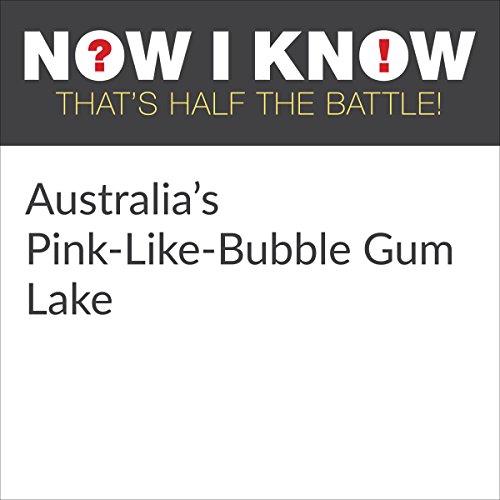 Cover of Australia's Pink-Like-Bubble Gum Lake