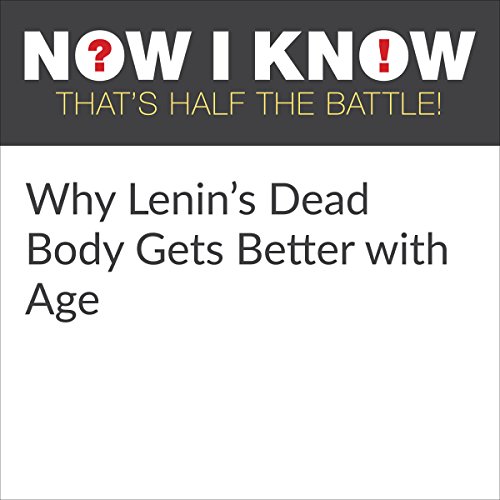 Cover of Why Lenin's Dead Body Gets Better with Age