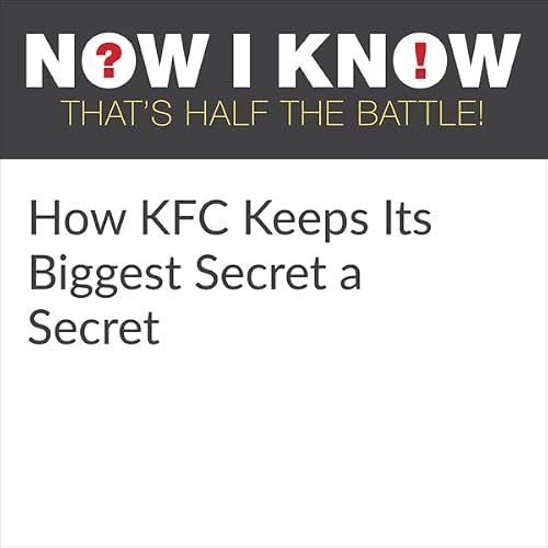 Cover of How KFC Keeps Its Biggest Secret a Secret
