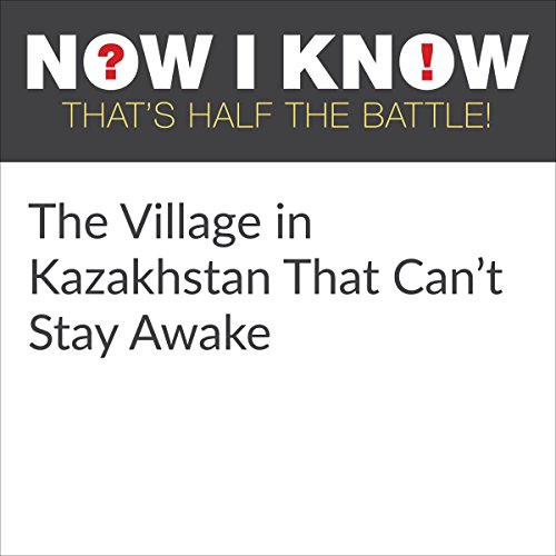 Cover of The Village in Kazakhstan That Can't Stay Awake