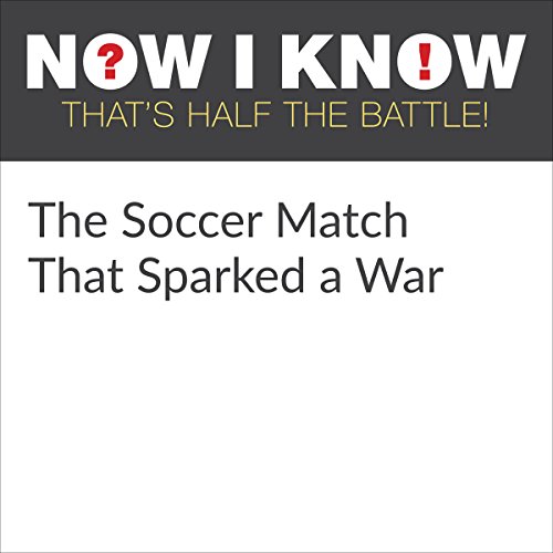 Cover of The Soccer Match That Sparked a War