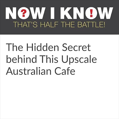 Cover of The Hidden Secret Behind This Upscale Australian Cafe
