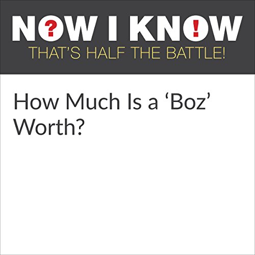 Cover of How Much Is a 'Boz' Worth?