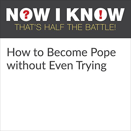 Cover of How to Become Pope Without Even Trying