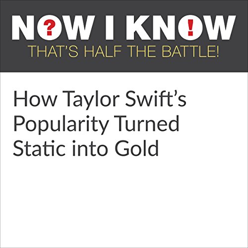 Cover of How Taylor Swift's Popularity Turned Static into Gold