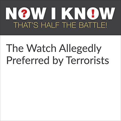 Cover of The Watch Allegedly Preferred by Terrorists