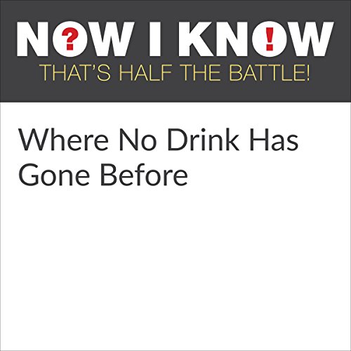 Cover of Where No Drink Has Gone Before
