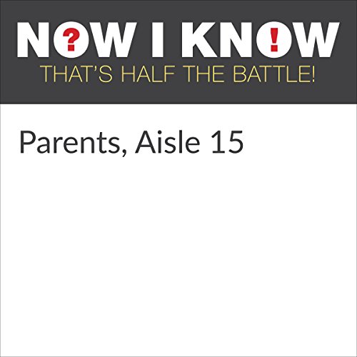 Cover of Parents, Aisle 15