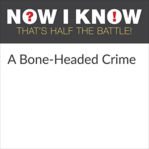 Cover of A Bone-Headed Crime