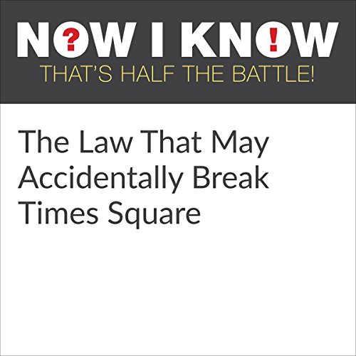 Cover of The Law That May Accidentally Break Times Square
