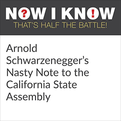 Cover of Arnold Schwarzenegger's Nasty Note to the California State Assembly