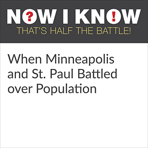 Cover of When Minneapolis and St. Paul Battled over Population